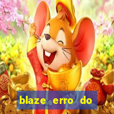 blaze erro do servidor interno